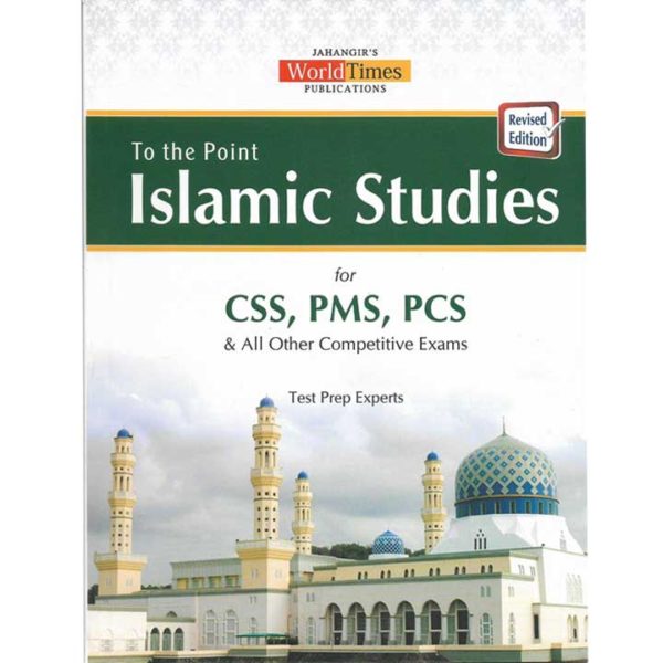 To The Point Islamic Studies for CSS by JWT