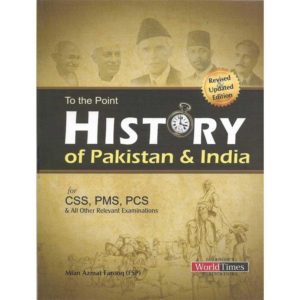 To the point history of Pakistan & India by Mian Azmat Farooq - JWT