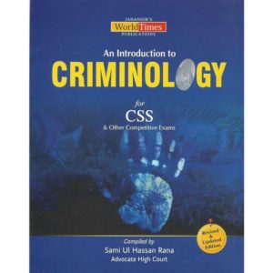 An introduction to Criminology for CSS by Sami Ul Hassan Rana - JWT