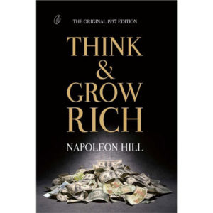 Book Cover of Think and Grow Rich By Napoleon Hill