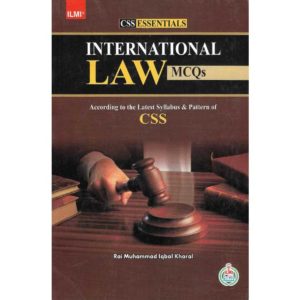 International Law MCQs for CSS by Rai Muhammad Iqbal Kharal