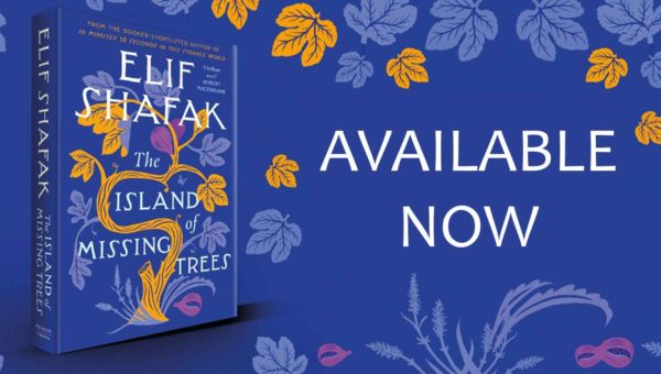 Island of missing Trees by Elif Shafak - Shop Online on Book World