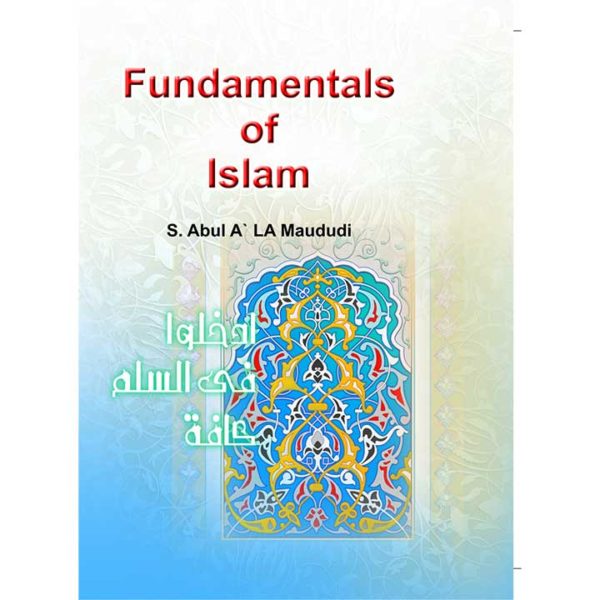 Fundamentals of Islam by Molana Modudi